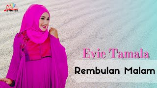 Download lagu Evie Tamala - Rembulan Malam mp3 Download lagu Evie Tamala - Rembulan Malam mp3