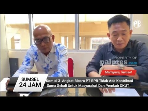 Komisi 3 Angkat Bicara PT.BPR Tak Ada Kontribusi Sama Sekali