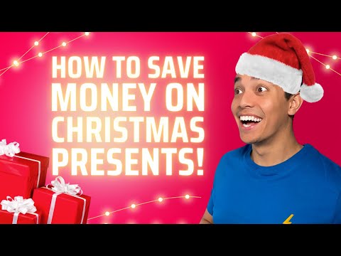 How to Save Money on Christmas Presents!