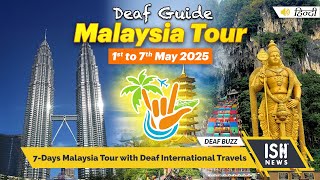 7-Days Malaysia Tour with Deaf International Travels