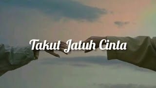 Download lagu BLINK - Takut Jatuh Cinta (Lirik) mp3