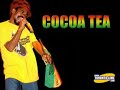 Cocoa tea) she loves me now