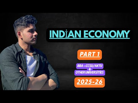 Indian Economy For BBA 3rd Semester Part 1