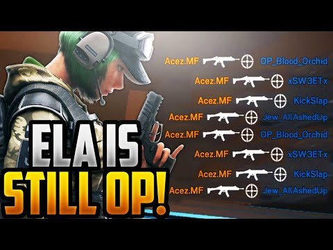 ELA IS STILL OVERPOWERED! RAINBOW SIX SIEGE - OPERATION BLOOD ORCHID