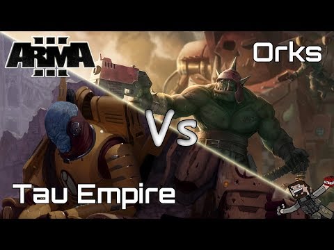 ARMA 3 - Custom Battles (Tau Empire) vs (Orks)