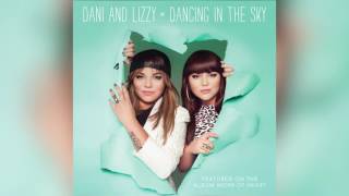 Dani and Lizzy - Dancing In The Sky Official Audio