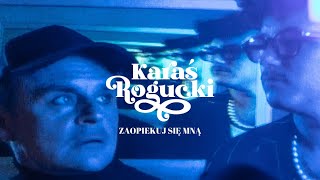Musik-Video-Miniaturansicht zu Zaopiekuj się mną Songtext von KARAŚ/ROGUCKI