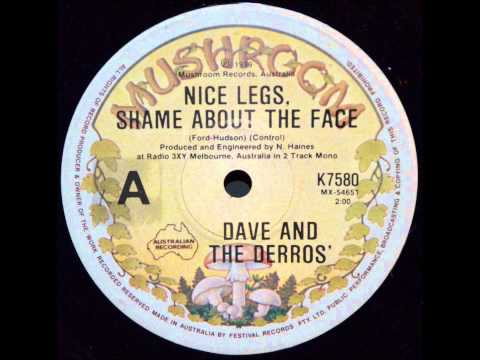 Dave & The Derros - Nice Legs, Shame About The Face