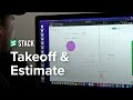 STACK | Takeoff and Estimate