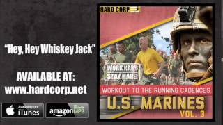 Hey, Hey Whiskey Jack - U.S. Marine Corps