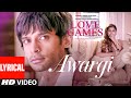 AWARGI Lyrical LOVE GAMES Gaurav Arora Tara Alisha Berry T Series