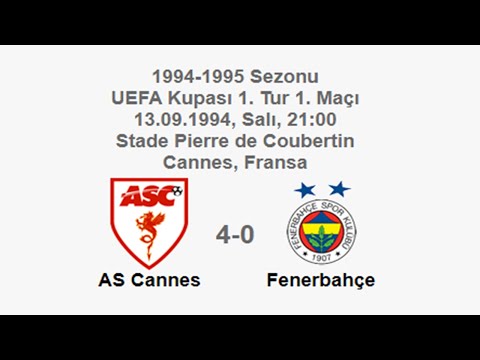 AS Cannes 4-0 Fenerbahçe 13.09.1994 - 1994-1995 UEFA Cup 1st Round 1st Leg