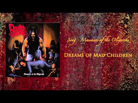 Dreams of Mad Children - Massacre of the Oligarchs