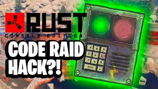 Rust Console CODE RAID Hack?!