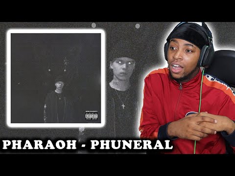 FIRST TIME REACTING TO PHARAOH - PHUNERAL