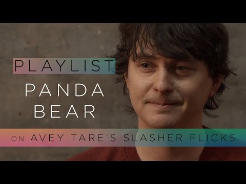 Panda Bear on Avey Tare's Slasher Flicks - Pitchfork Playlist