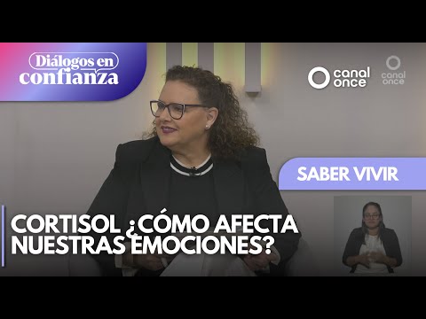 Diálogos en confianza (Saber Vivir) - Cortisol ¿cómo afecta nuestras emociones? (16/04/2025)
