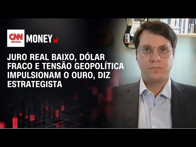 Juro real baixo, dólar fraco e tensão geopolítica impulsionam o ouro, diz estrategista | Money News