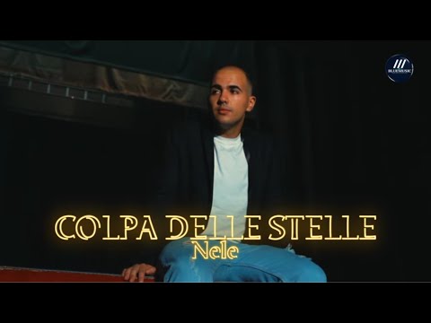 Nele - Colpa Delle Stelle (Video Ufficiale 2023)
