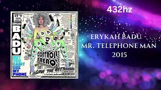 Erykah Badu - Mr. Telephone Man (432hz)