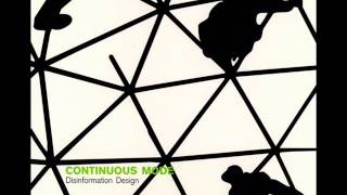 Continuous Mode - Disinformation Design