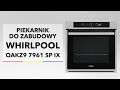 Духовой шкаф Whirlpool OAKZ9 7961 SP IX Духовой шкаф Whirlpool OAKZ9 7961 SP IX