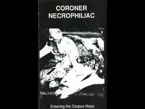 Coroner Necrophiliac-Sirpigneous Ulcers