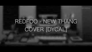 Download lagu Redfoo - New Thang [DYCAL COVER] mp3