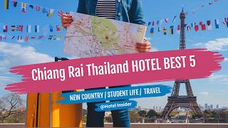 Chiang Rai Thailand Hotel TOP 5 Budget-Friendly Recommendations