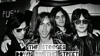 The Stooges - Down on the Street /Lyrics in English - Sub Español