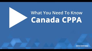 Canada CPPA: What You Need To Know