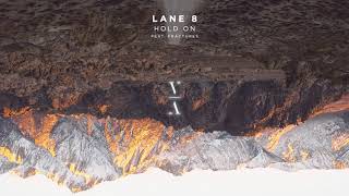 Lane 8 - Hold On feat. Fractures