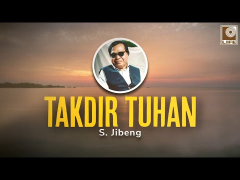 S. Jibeng - Takdir Tuhan (Official Lyric Video)