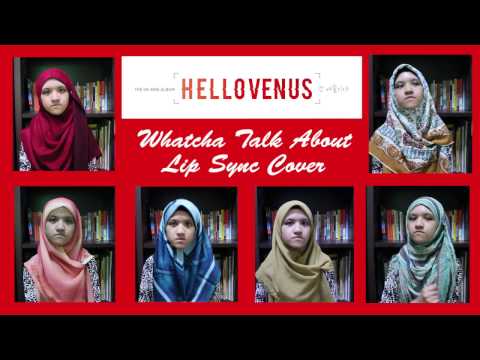 [LIP SYNC COVER] Hello Venus - Whatcha Talk About