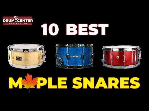 10 Of The Best Maple Snare Drums!