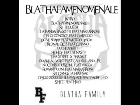 Blatha Fam feat Makkarroni ''La banda Bassotti''