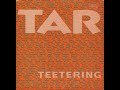 Tar – Teetering (EP 1992)