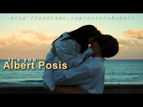 Albert Posis - It's you [with Lyrics]