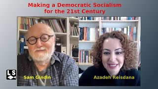 Making a Democratic Socialism for the 21st Century: Interview with Sam Gindin