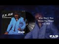 Z.Z. Hill - Why Don't You Spend The Night