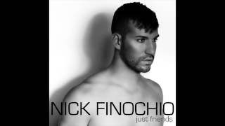 Nick Finochio - Just Friends - Original