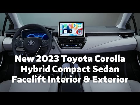 New 2023 Toyota Corolla Hybrid Compact Sedan Facelift Interior & Exterior