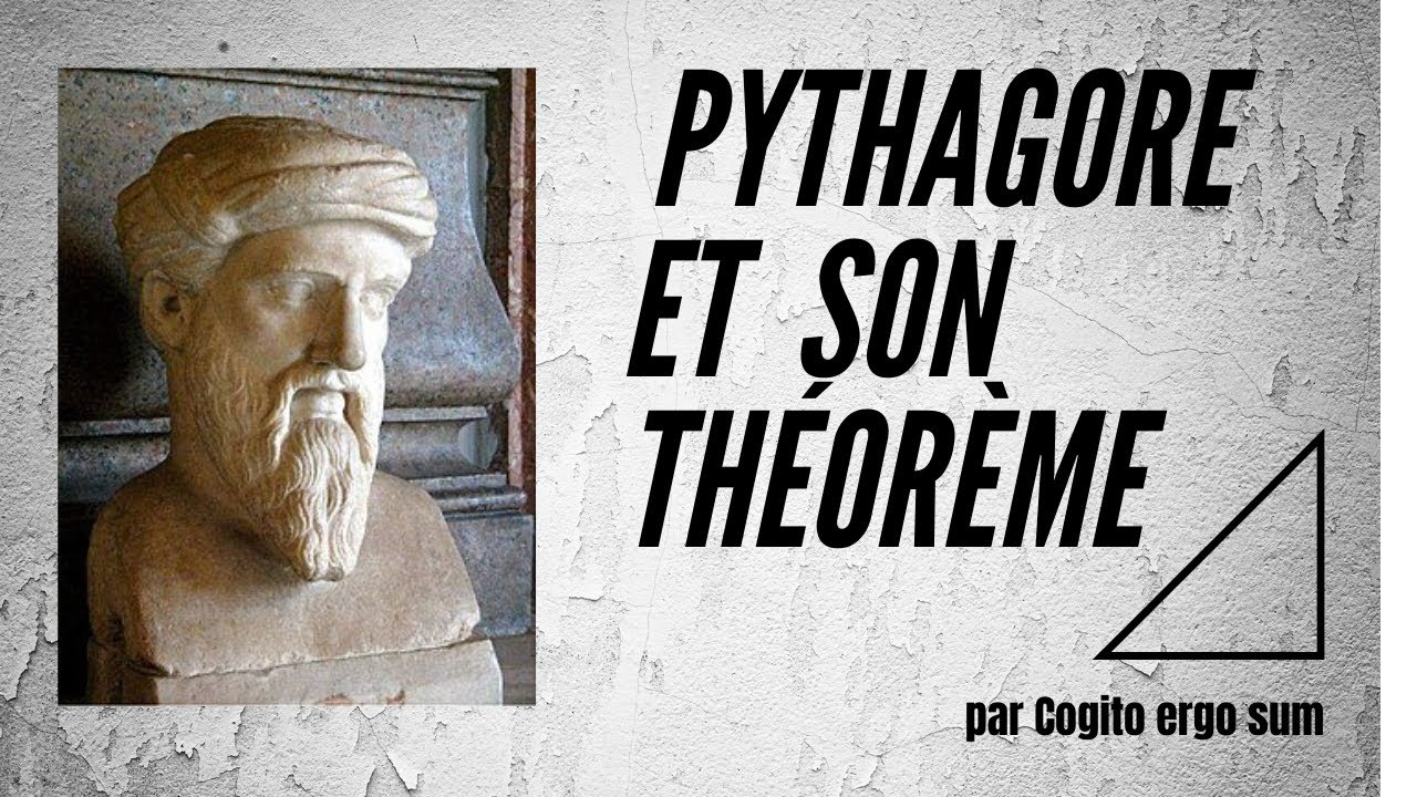 L'Histoire de Pythagore de Samos et de son fameux théorème