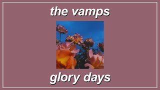 Glory Days - The Vamps (Lyrics)