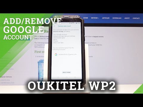 How to Add & Delete a Google Account on OUKITEL WP2 - Google Accounts Management