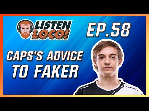 Listen Loco Ep. 58 – Inside G2, MSI's Meta, and Cap's advice to Faker Ft. G2 Caps