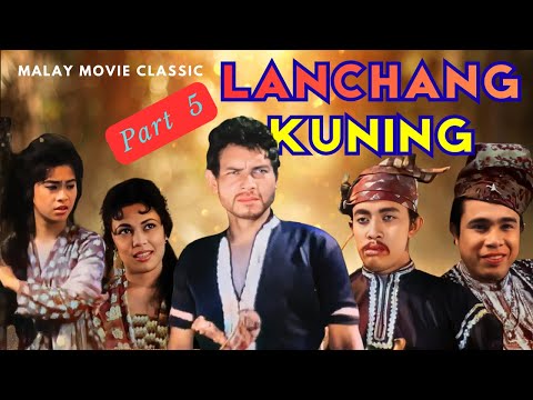LANCHANG KUNING 1962 (PART 5) | NORDIN AHMAD | LATIFAH OMAR | HJ ARSHAD #fypシ゚viral #malayclassics