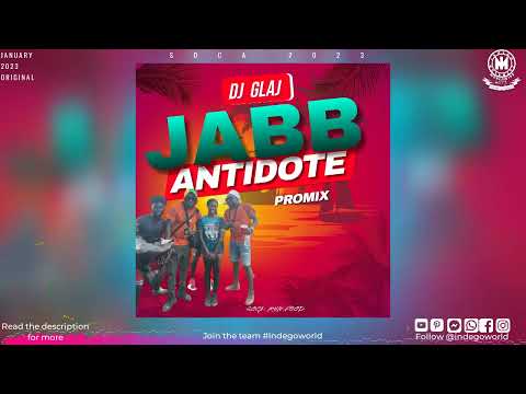 2023 soca Jabb Antidote Promix - DJ GLA J | soca music | soca 2022 | Soca Music