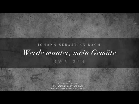 121. Werde munter, mein Gemüte, BWV 244
