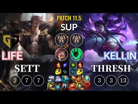 GEN Life Sett vs Kellin Thresh Sup - KR Patch 11.5